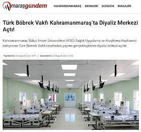 Türk Böbrek Vakfı Kahramanmaraş'ta Diyaliz Merkezi Açtı!